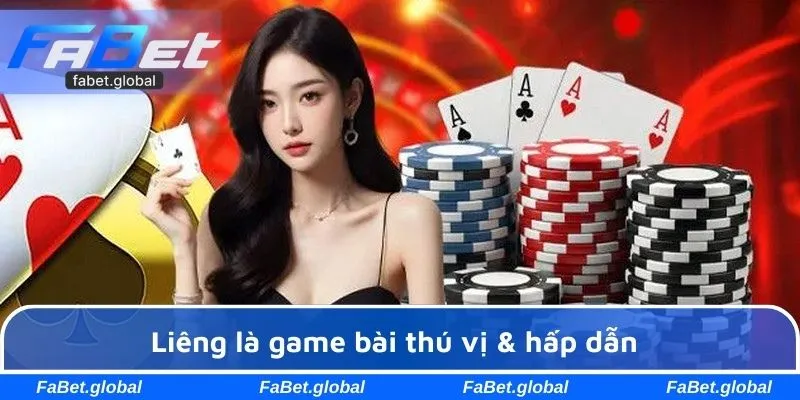 Liêng là game bài thú vị & hấp dẫn